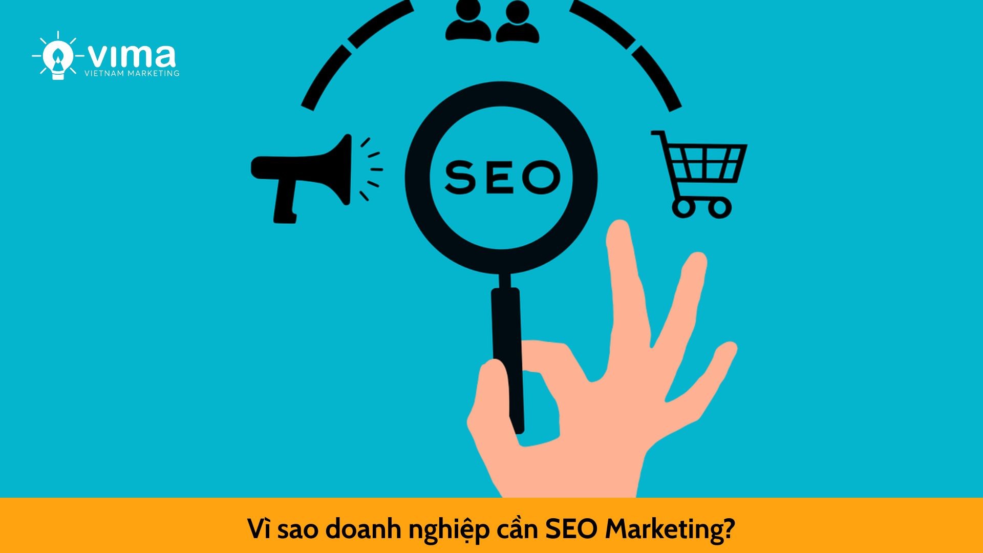 Vì sao doanh nghiệp cần SEO Marketing?